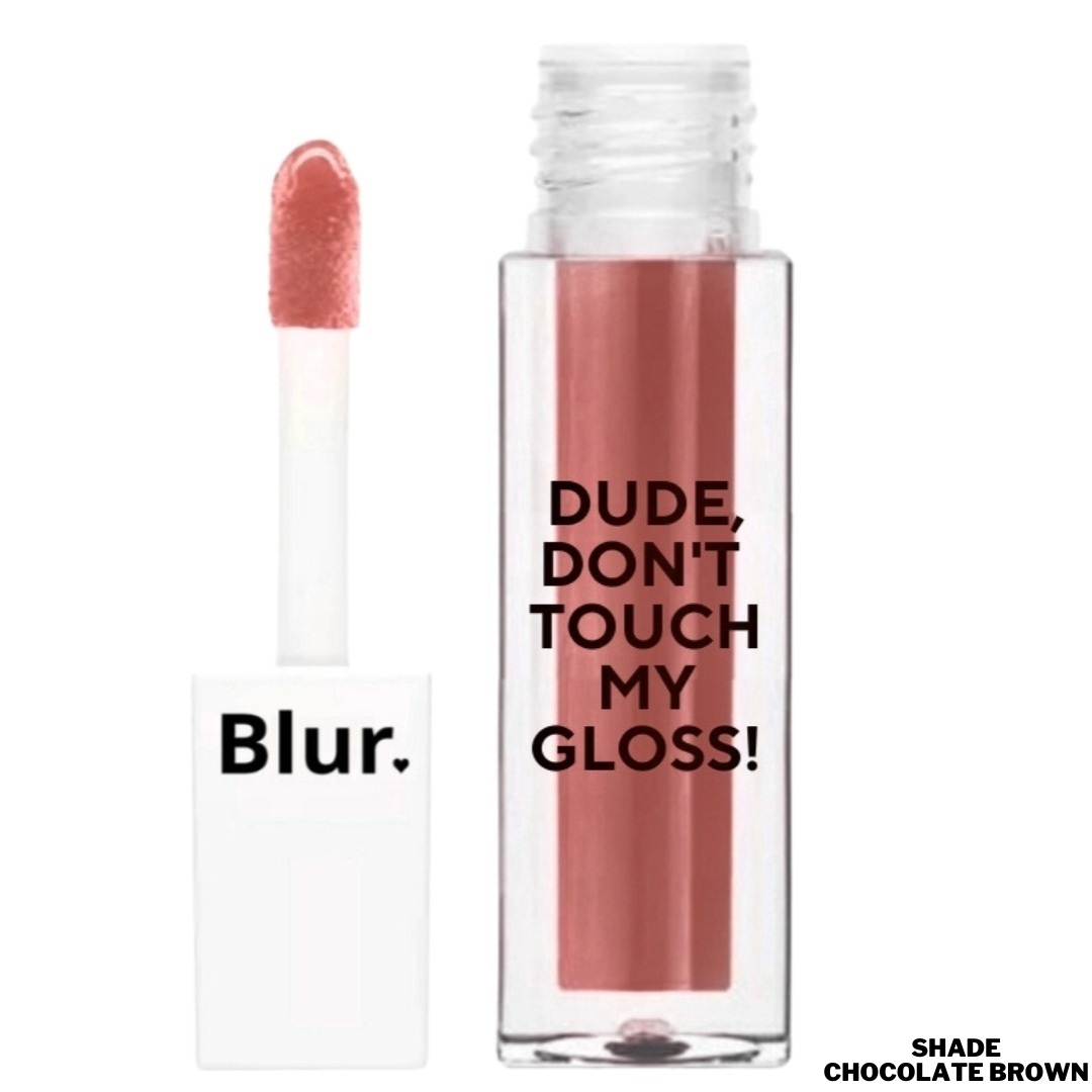 MINI DUDE DONT TOUCH MY GLOSS | 4 LIP GLOSSES AT 599