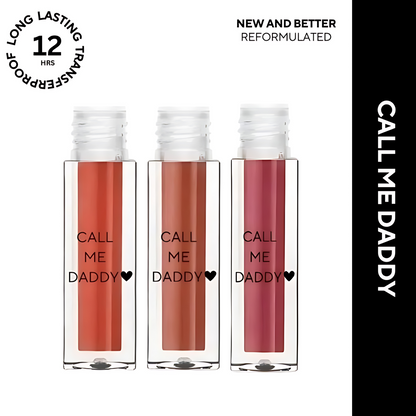 Call Me Daddy | Matte Liquid Lipsticks | 10 Shades